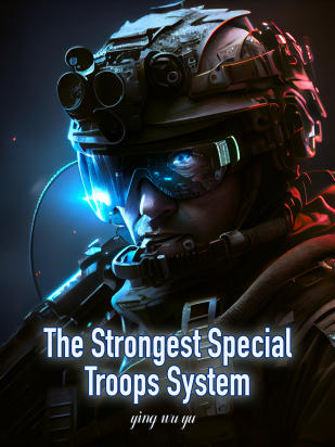 The Strongest Special Troops System